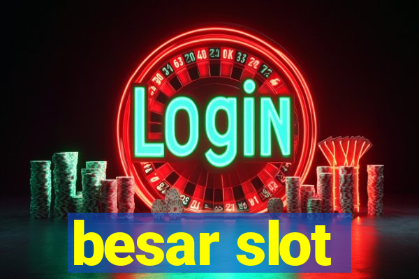 besar slot