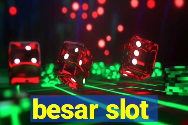 besar slot