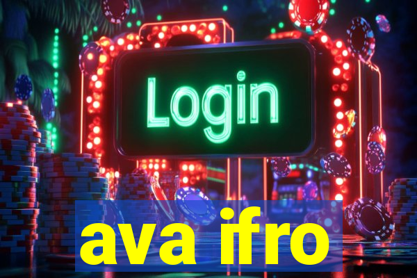 ava ifro