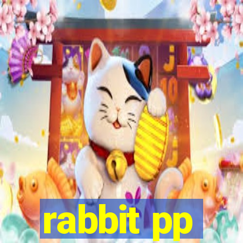 rabbit pp