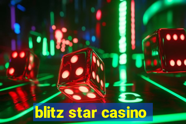 blitz star casino