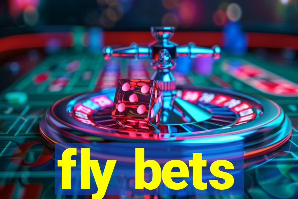 fly bets