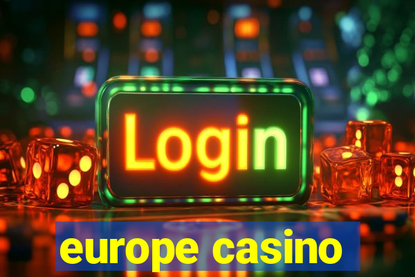 europe casino