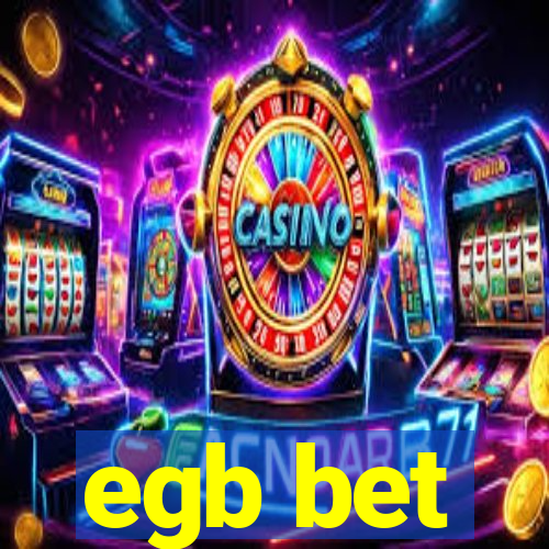 egb bet