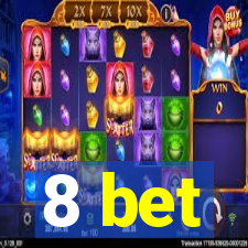 8 bet