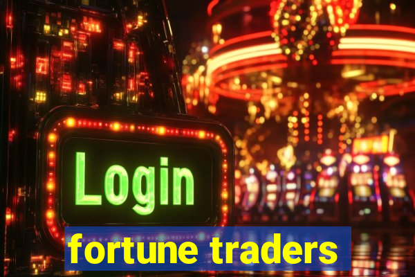 fortune traders