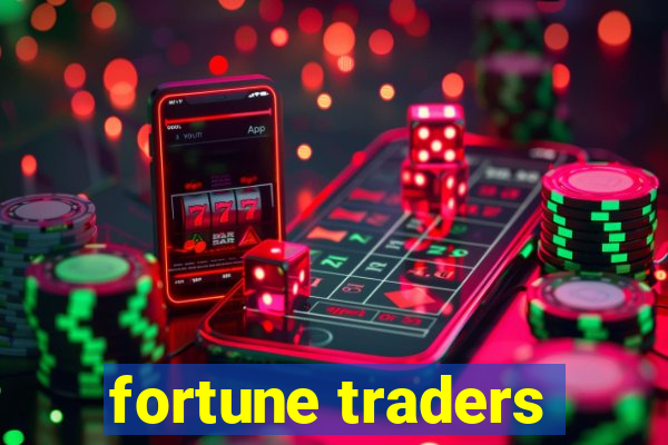 fortune traders