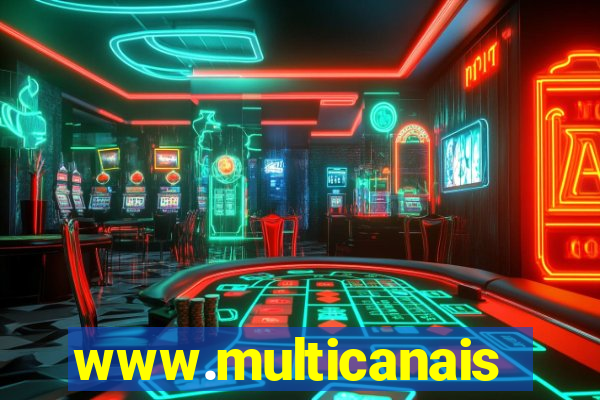 www.multicanais