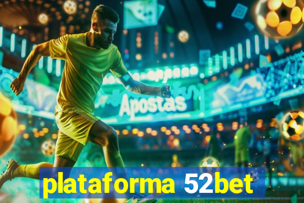 plataforma 52bet