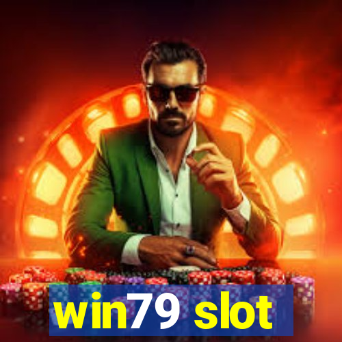 win79 slot