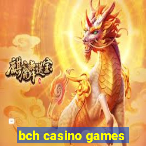 bch casino games