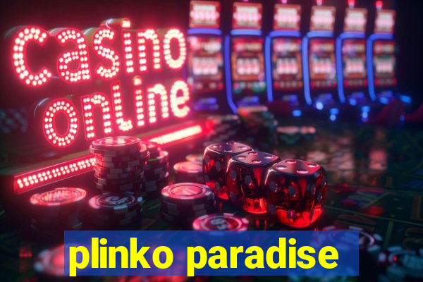 plinko paradise