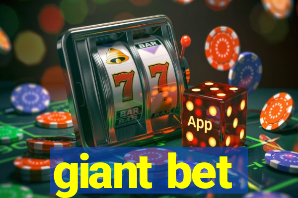 giant bet