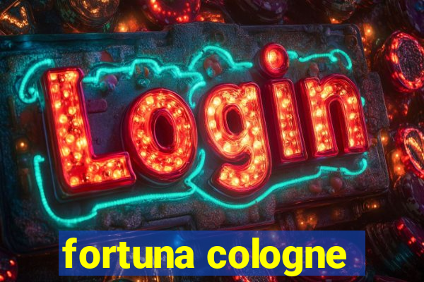 fortuna cologne