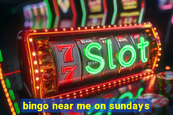 bingo near me on sundays