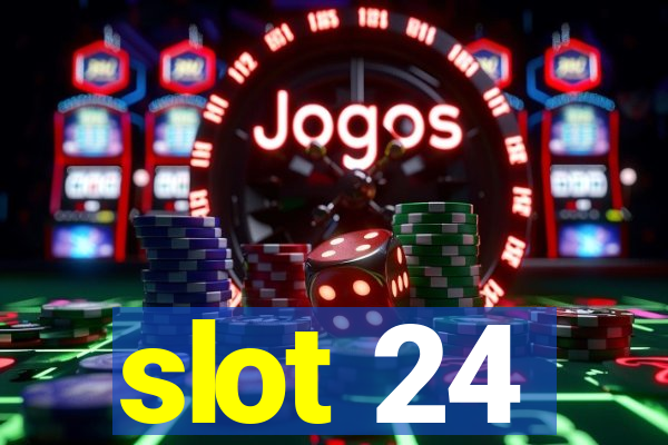 slot 24