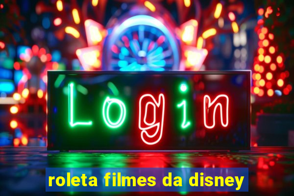 roleta filmes da disney