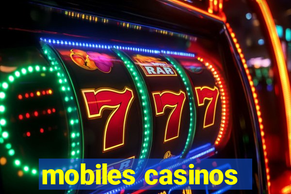 mobiles casinos