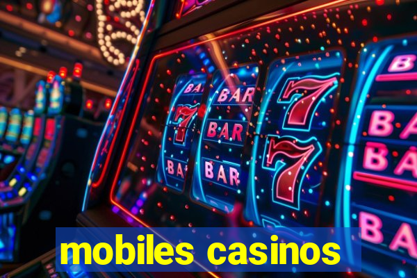 mobiles casinos