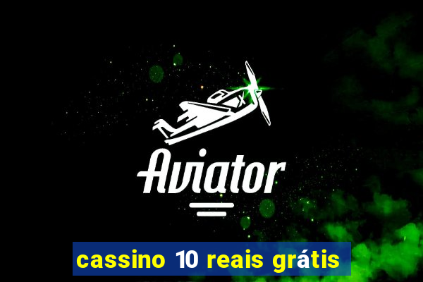 cassino 10 reais grátis