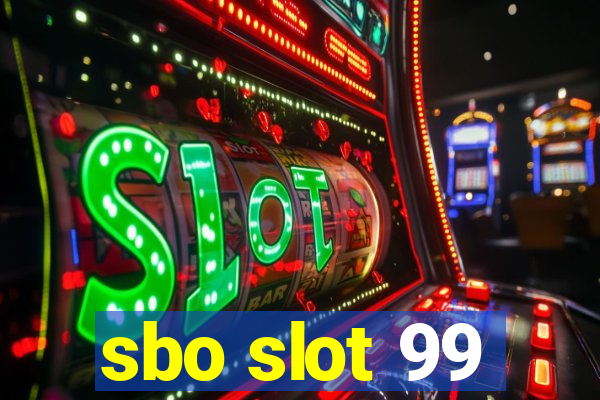 sbo slot 99