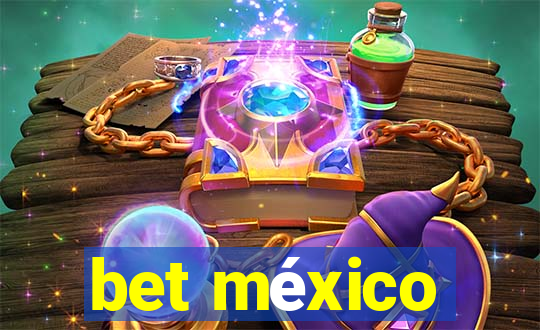 bet méxico