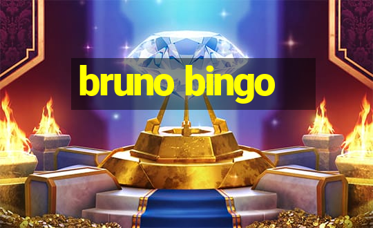 bruno bingo