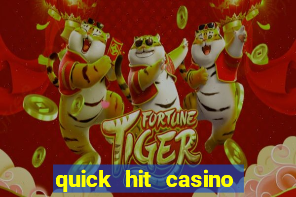 quick hit casino slot games