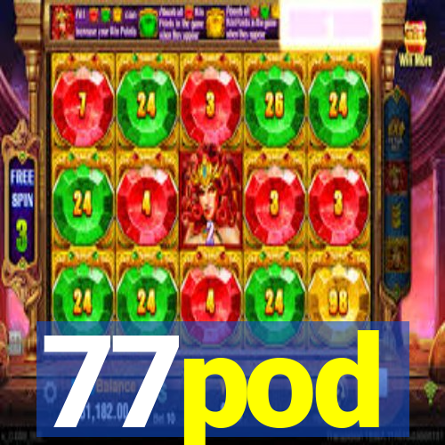 77pod