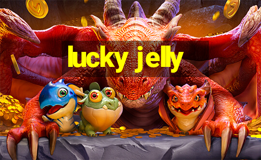 lucky jelly