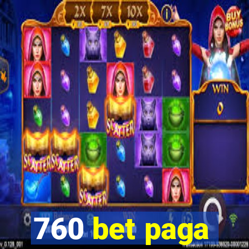 760 bet paga