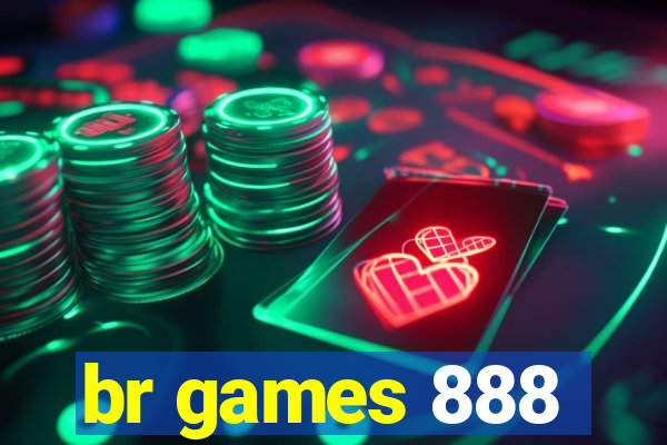 br games 888