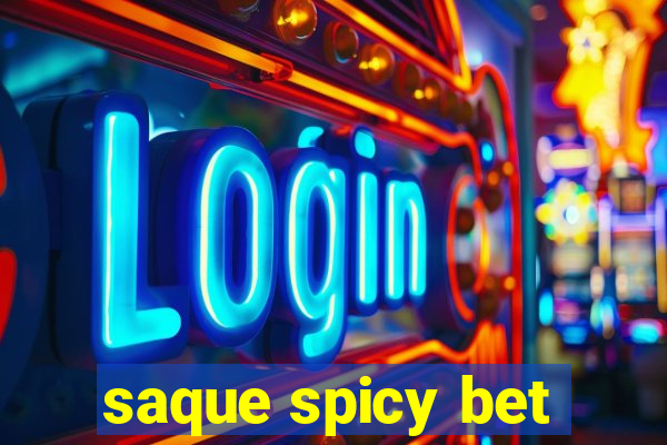 saque spicy bet