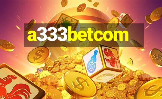 a333betcom