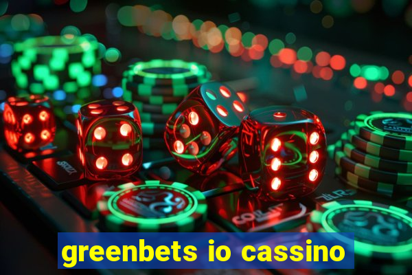 greenbets io cassino