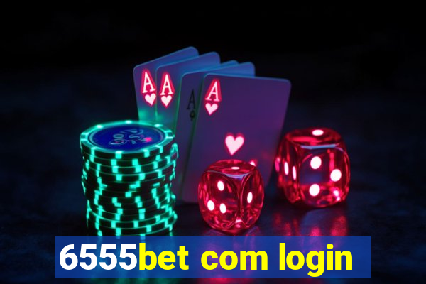 6555bet com login