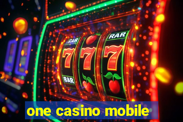 one casino mobile