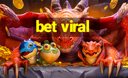 bet viral