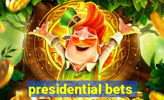 presidential bets