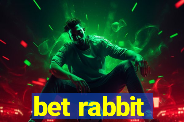 bet rabbit