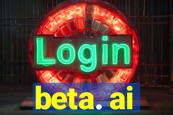 beta. ai