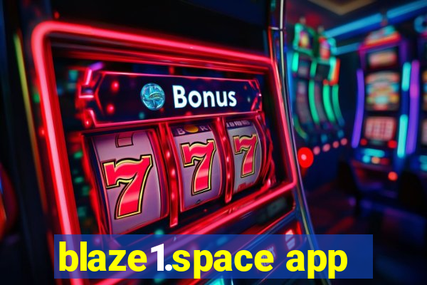 blaze1.space app