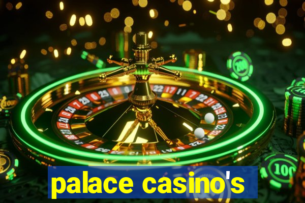 palace casino's