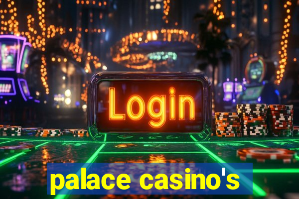 palace casino's