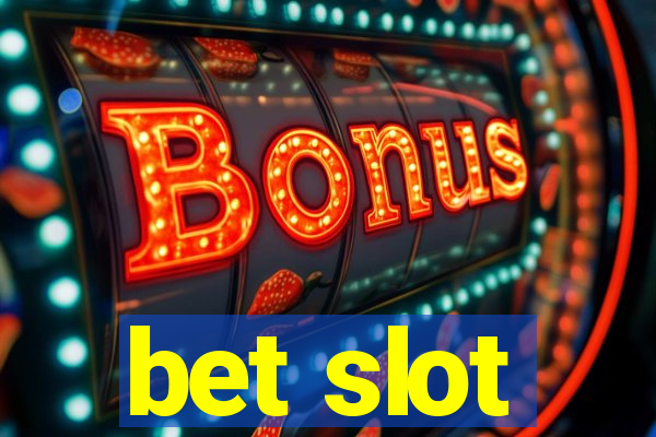 bet slot