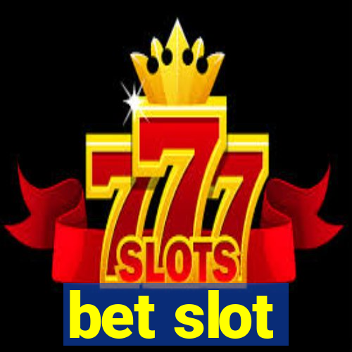 bet slot