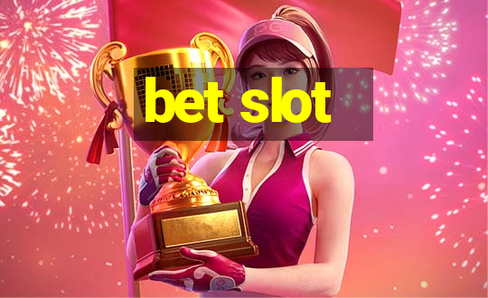 bet slot