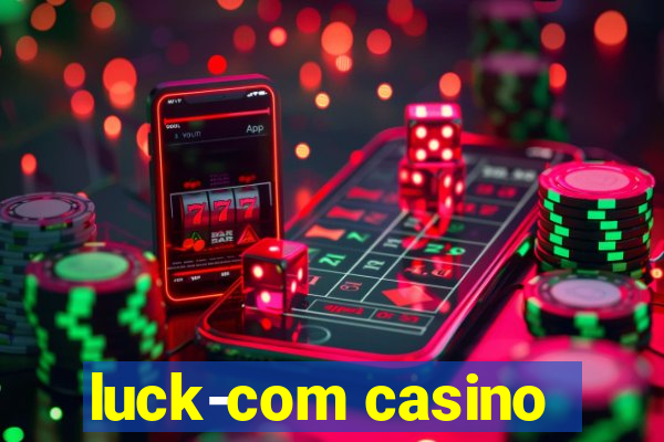 luck-com casino