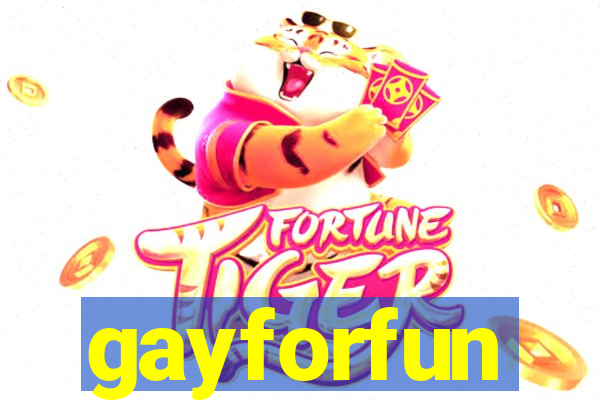 gayforfun