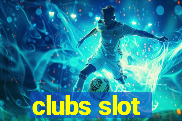 clubs slot